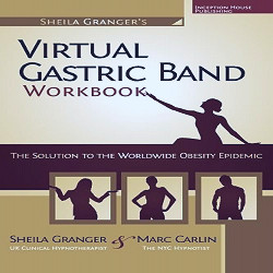 Sheila Granger's Virtual Gastric Band Workbook: The Solution To The  Worldwide Obesity Epidemic: Granger, Sheila, Carlin, Marc: 9780983278504:  Amazon.com: Books